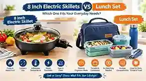 Best 8 Inch Electric Skillets vs Lunch Set