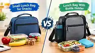 Small Lunch Bag for Snacks vs Lunch Bag With Bottle Holder